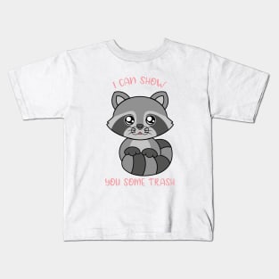 I can show some trash, cute raccoon. Kids T-Shirt